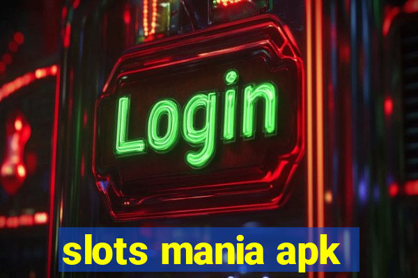 slots mania apk